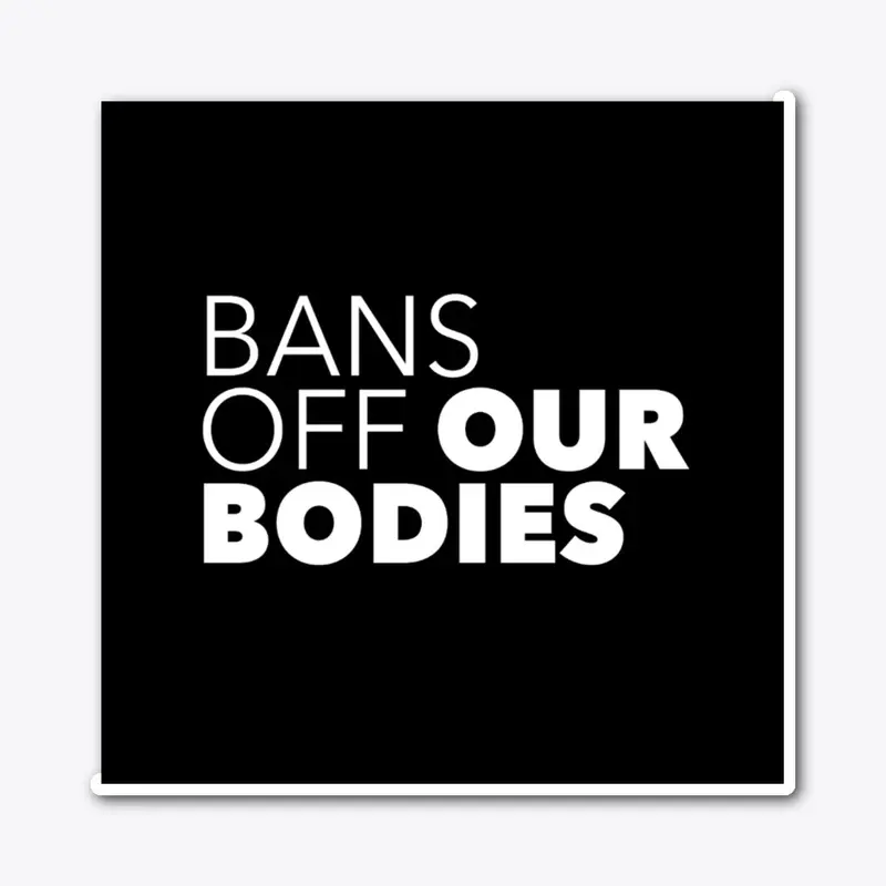 Bans Off Our Bodies