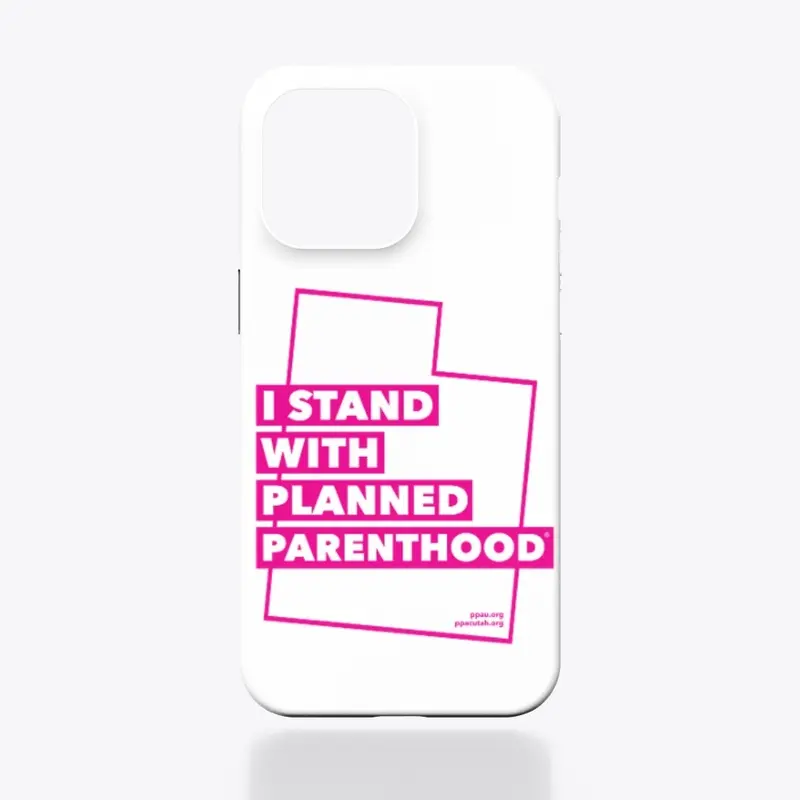 I Stand With Planned Parenthood