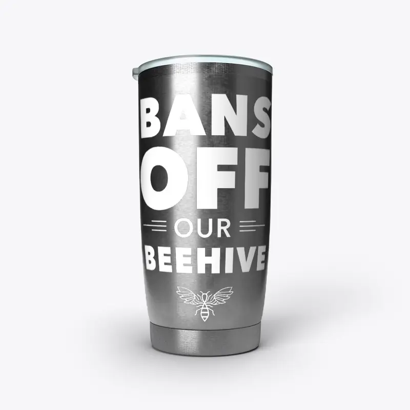 Bans Off Our Beehive 