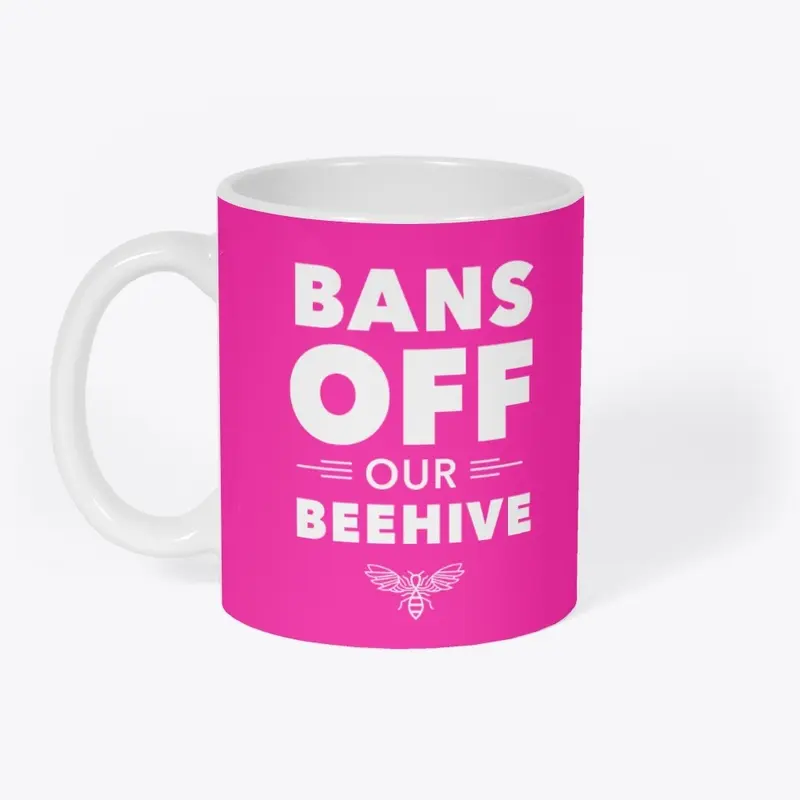 Bans Off Our Beehive 